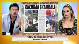 Karantinadan kızını kaçırdığı iddia edilen Mustafa Sofi, Kanal D’ye konuştu!