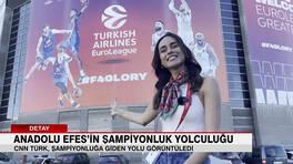 CNN TÜRK görüntüledi: Anadolu Efes'in şampiyonluk yolculuğu